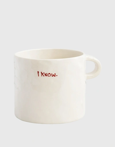 I Know Ceramic Mug
