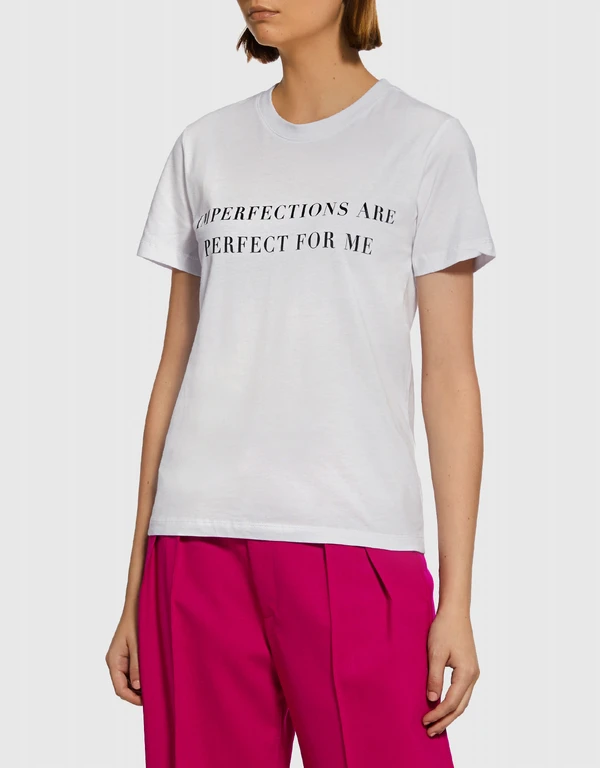 Imperfections Are Perfect For Me Slogan Tee